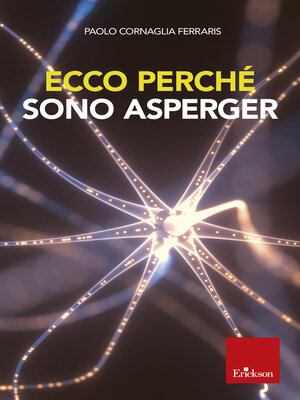 cover image of Ecco perché sono Asperger